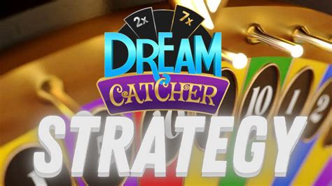 casino dreamcatcher strategy